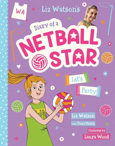 DIARY OF A NETBALL STAR #2 LET'S PARTY