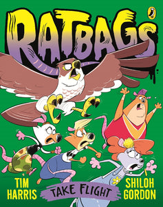 RATBAGS #4 TAKE FLIGHT