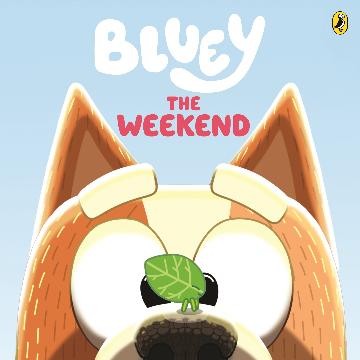 BLUEY: THE WEEKEND