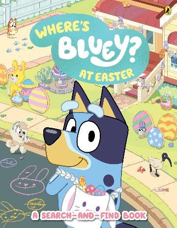 WHERE'S BLUEY? AT EASTER 