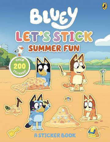 BLUEY: LETS STICK SUMMER FUN