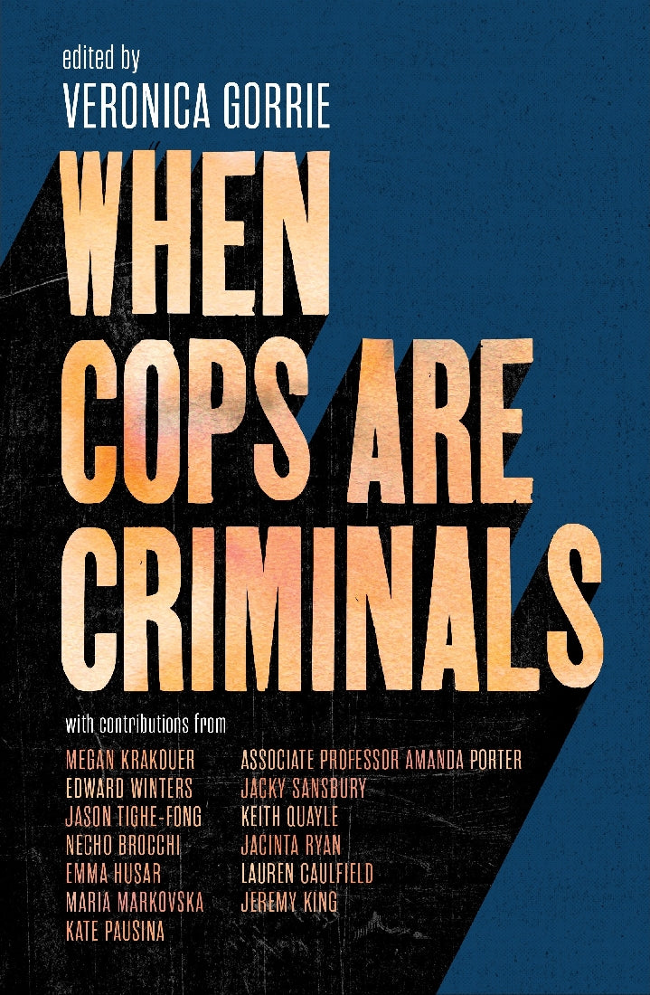 WHEN COPS ARE CRIMINALS