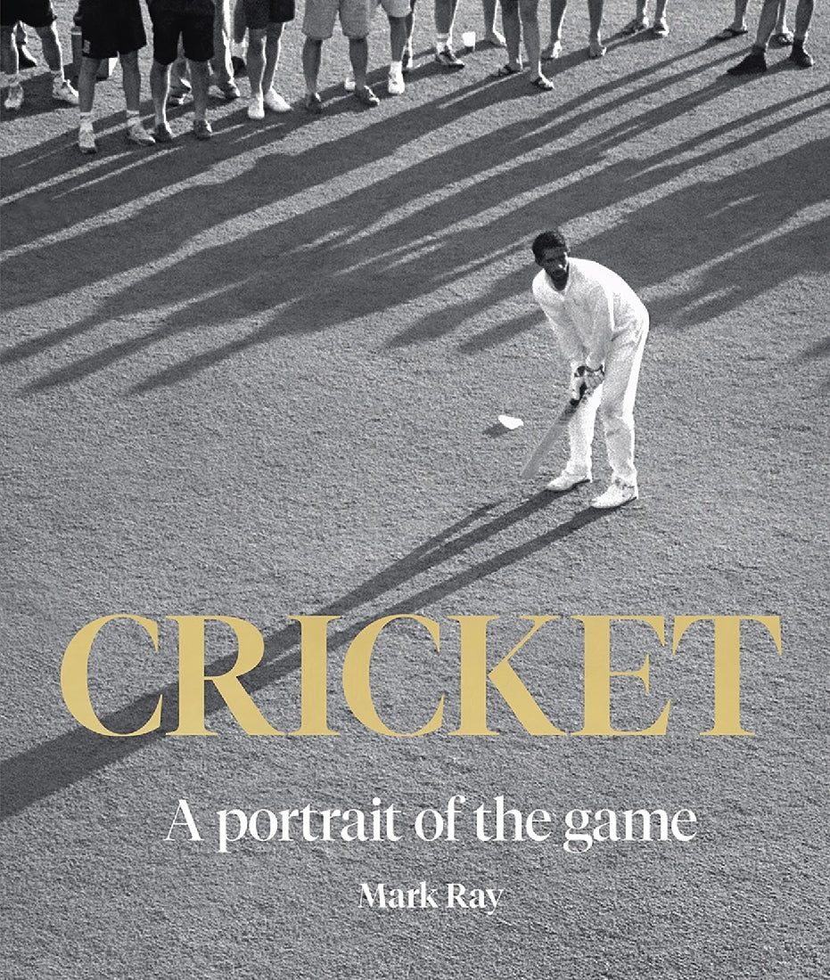 CRICKET A PORTRAIT OF THE GAME