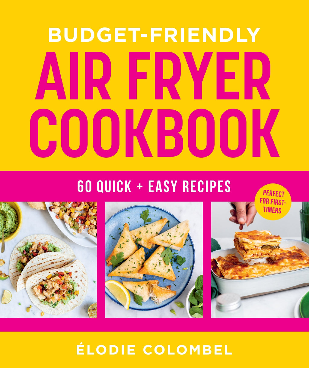 BUDGET-FRIENDLY AIRFRYER COOKBOOK