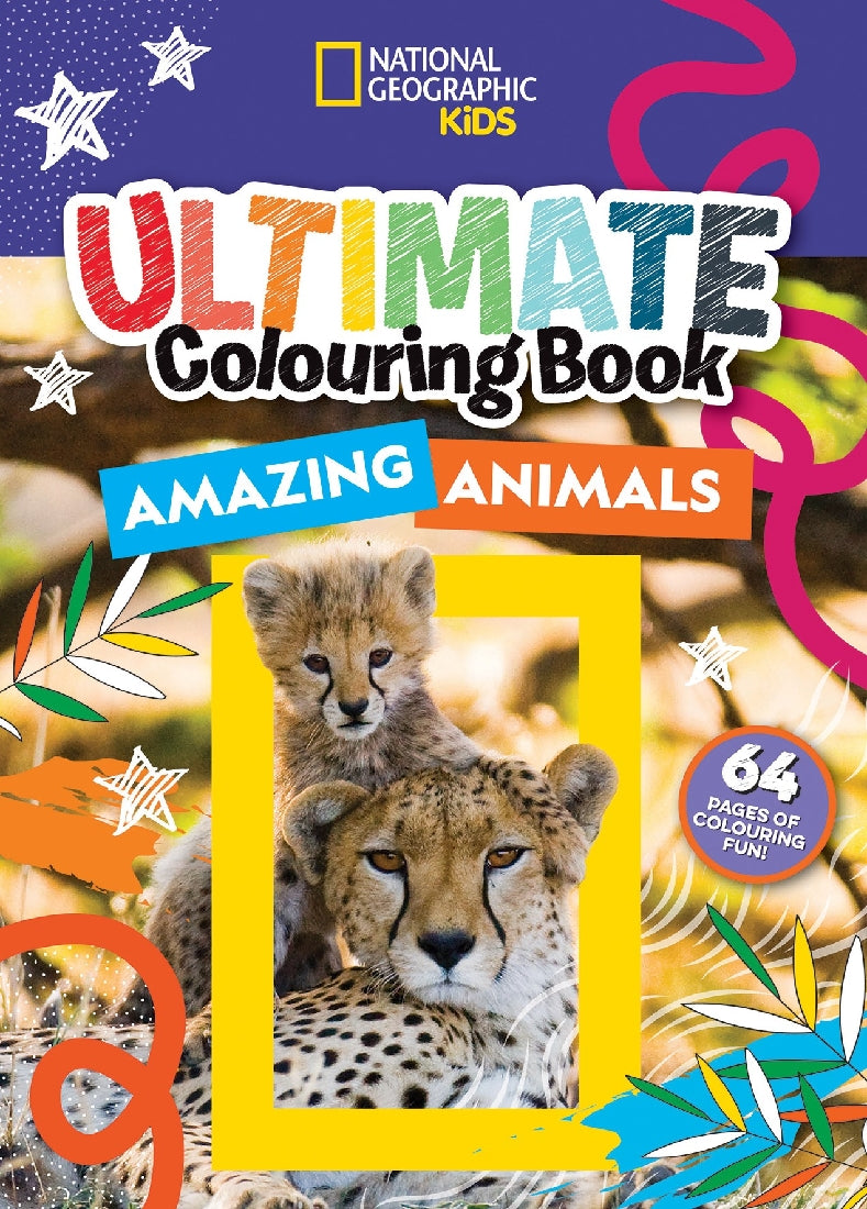 NATIONAL GEOGRAPHIC KIDS AMAZING ANIMALS COLOURING BOOK