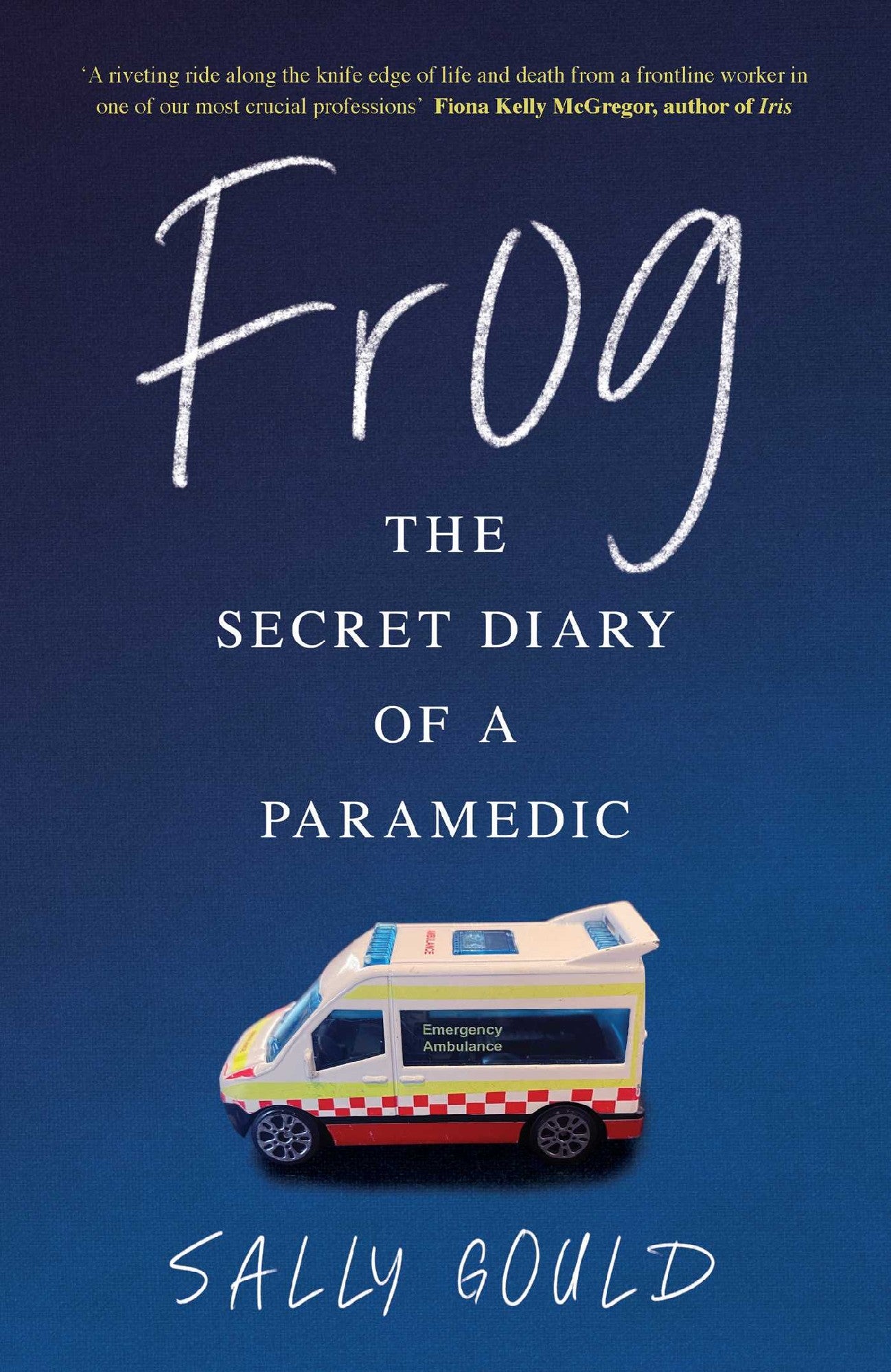FROG (THE SECRET DIARY OF A PARAMEDIC)