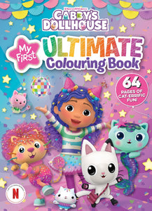 GABBY'S DOLLHOUSE: MY FIRST ULTIMATE COLOURING BOOK