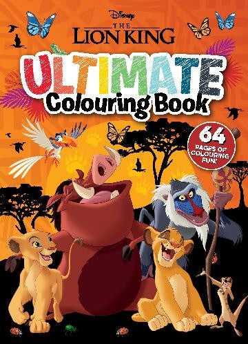 THE LION KING ULTIMATE COLOURING BOOK