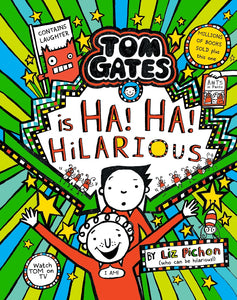 TOM GATES IS HA HA! HILARIOUS (TOM GATES #23)