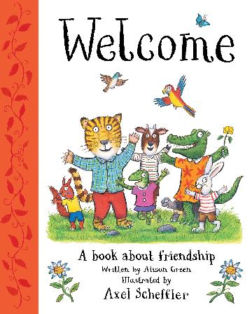 WELCOME: A BOOK ABOUT FRIENDSHIP