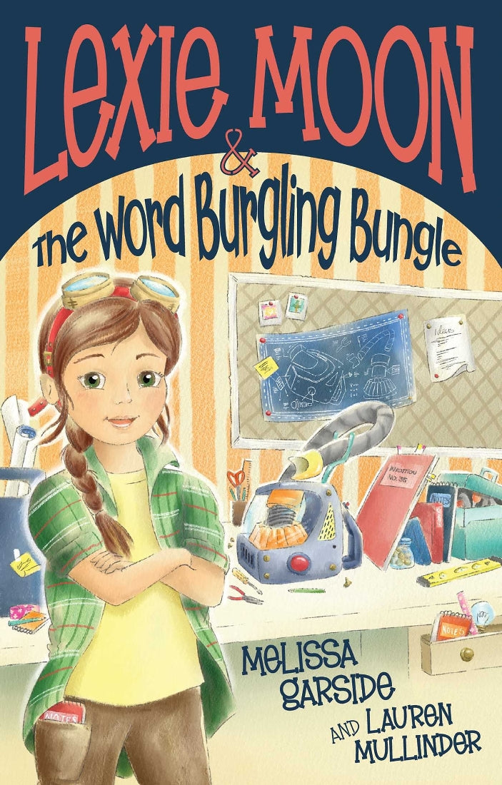 LEXIE MOON AND THE WORD BURGLING BUNGLE