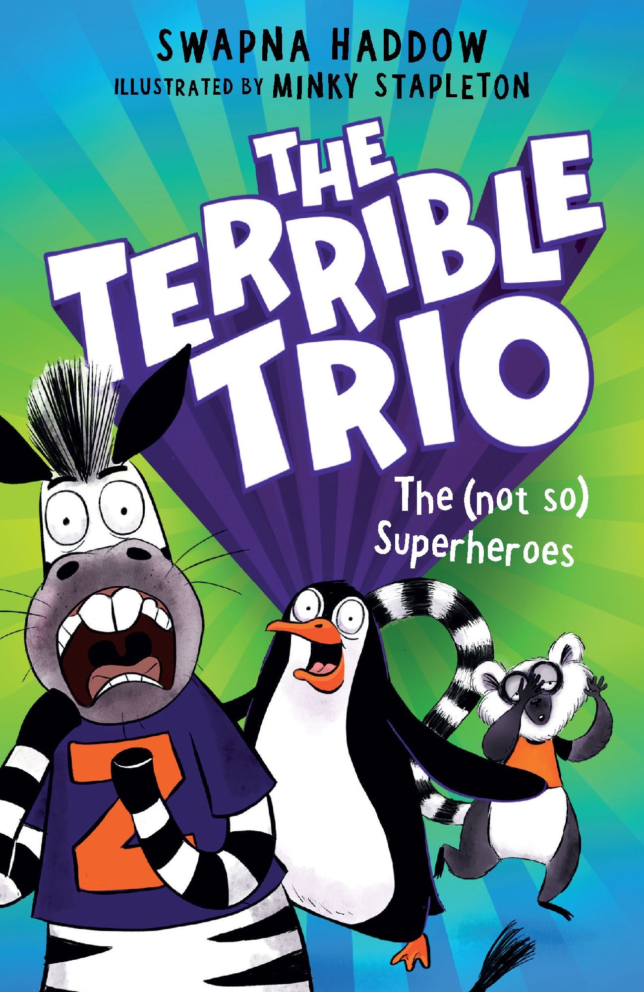 TERRIBLE TRIO #1: THE NOT SO SUPERHEROES