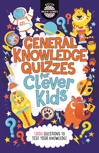 GENERAL KNOWLEDGE QUIZZES FOR CLEVER KIDS