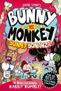 BUNNY BONANZA: BUNNY VS MONKEY #9