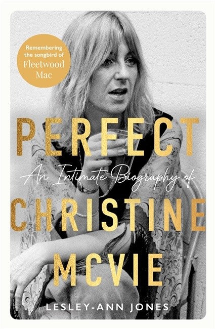 SONGBIRD (AN INTIMATE BIOGRAPHY OF CHRISTINE MCVIE)