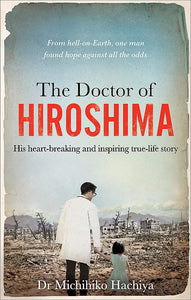 THE DOCTOR OF HIROSHIMA