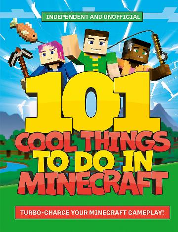 101 COOL THINGS TO DO IN MINECRAFT