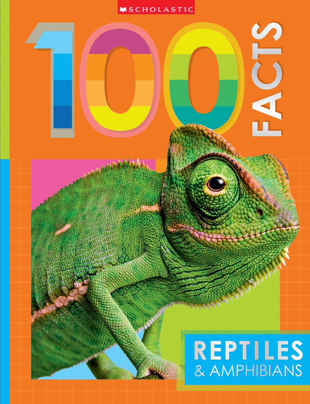 REPTILES & AMPHIBIANS: 100 FACTS