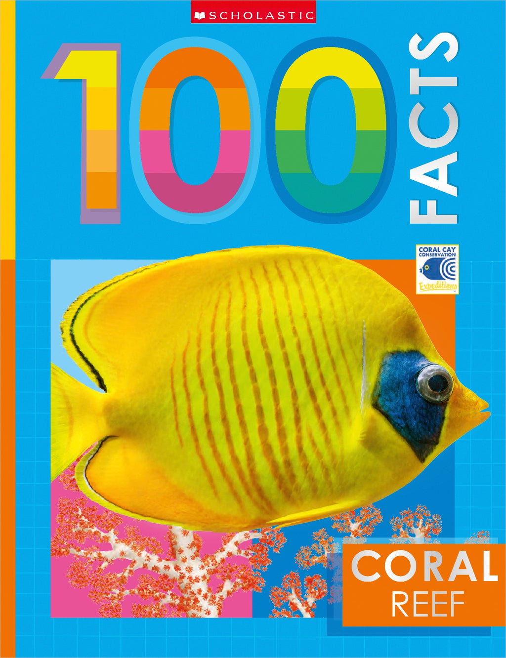 CORAL REEF: 100 FACTS