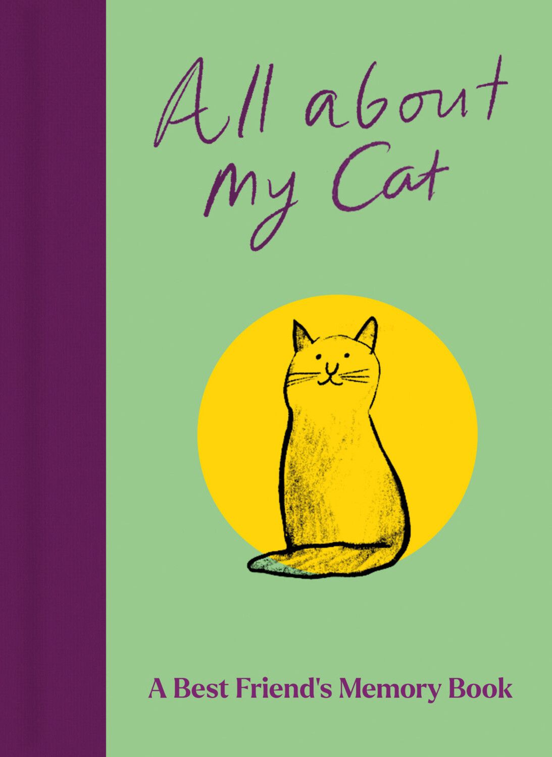 ALL ABOUT MY CAT (A BEST FRIEND'S MEMORY BOOK)