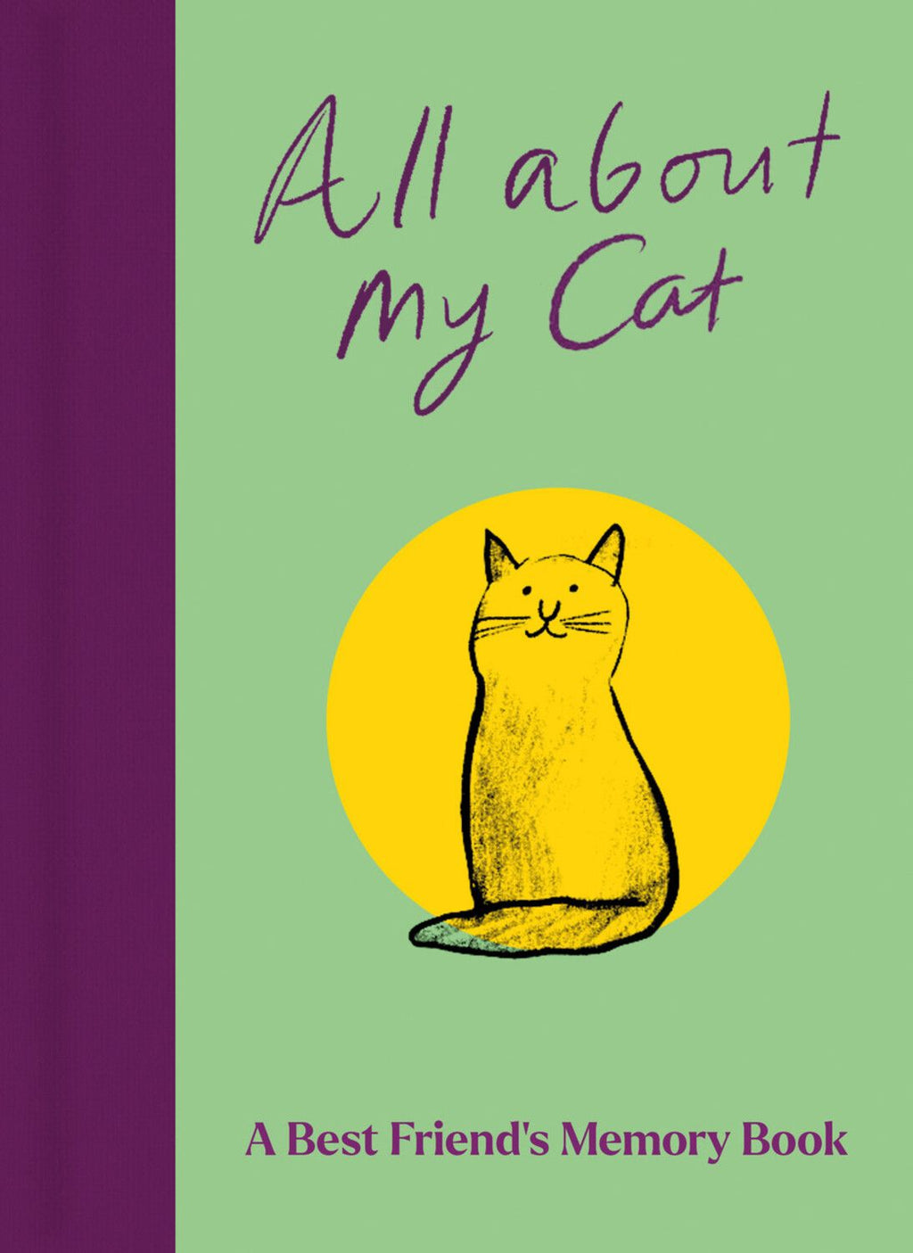 ALL ABOUT MY CAT (A BEST FRIEND'S MEMORY BOOK)