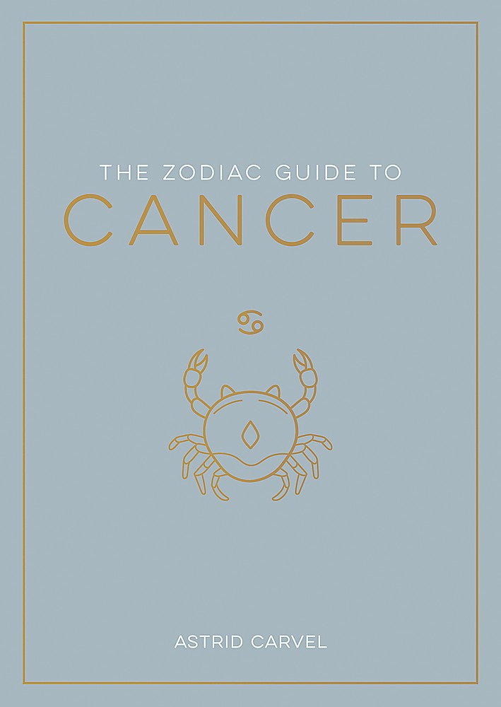 CANCER: THE ZODIAC GUIDE