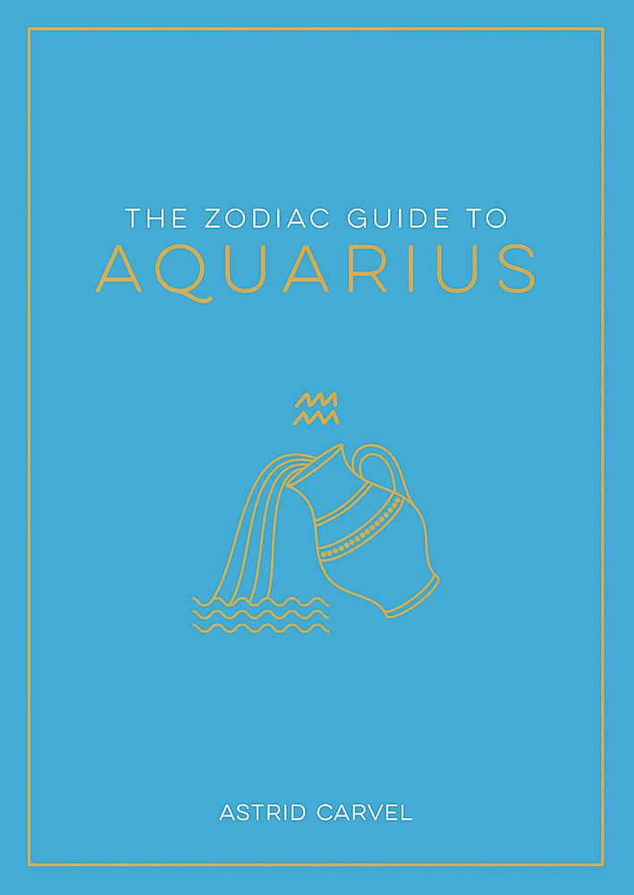 AQUARIUS: THE ZODIAC GUIDE