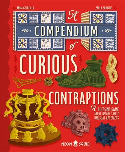 A COMPENDIUM OF CURIOUS CONTRAPTIONS