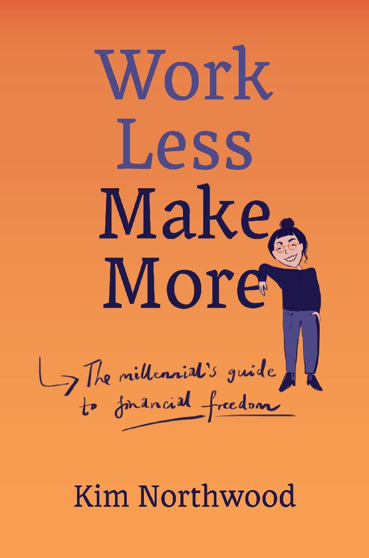 WORK LESS MAKE MORE