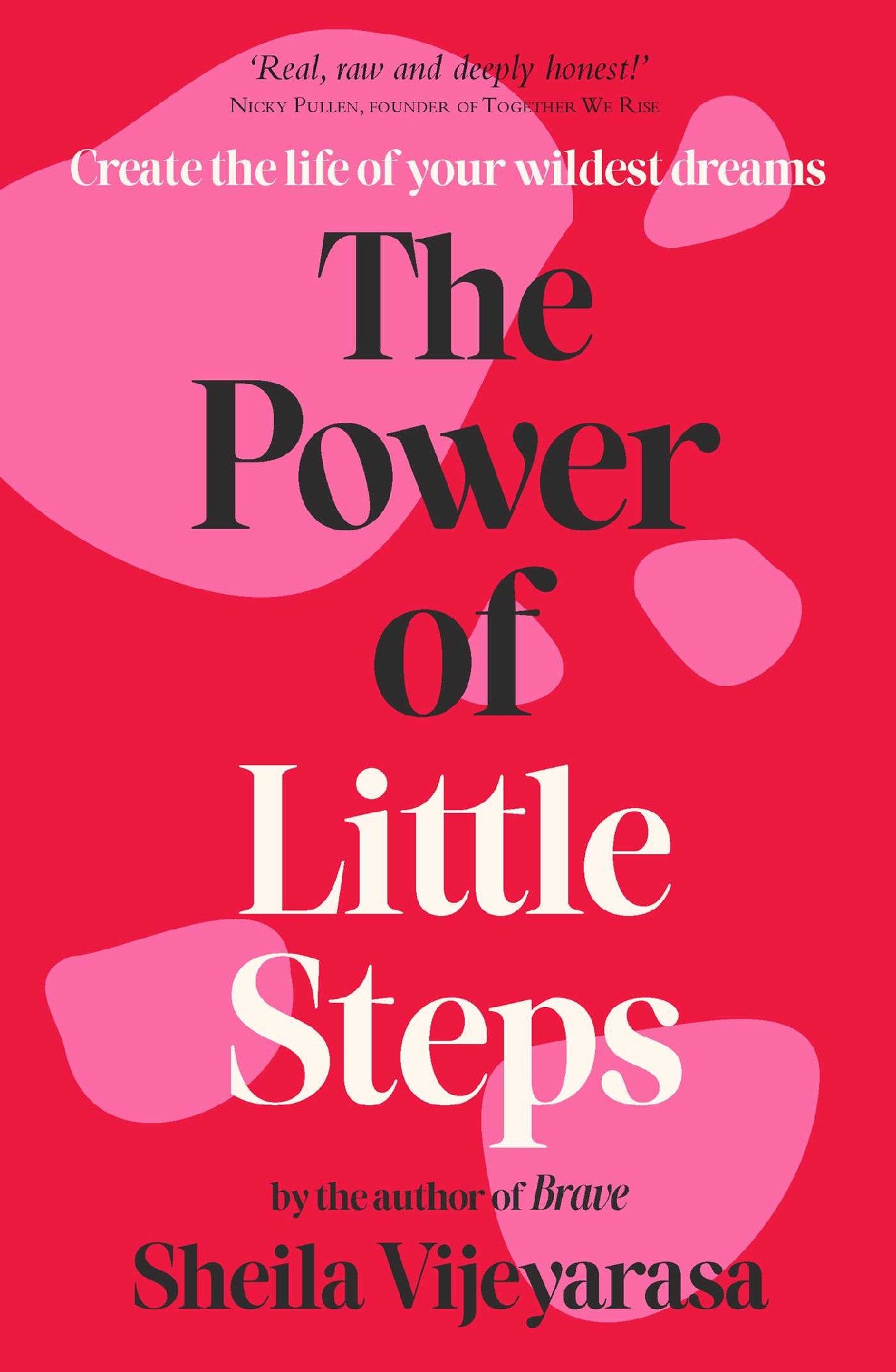 THE POWER OF LITTLE STEPS