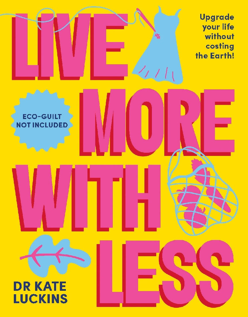LIVE MORE WITH LESS