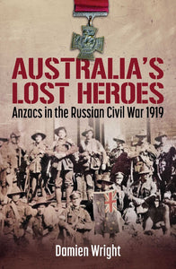 AUSTRALIA'S LOST HEROES