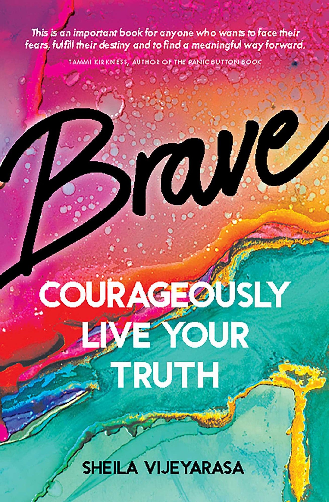 BRAVE (COURAGEOUSLY LIVE YOUR TRUTH)