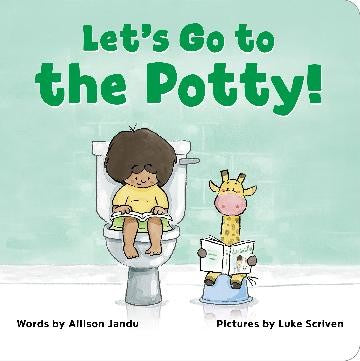 LET'S GO TO THE POTTY!