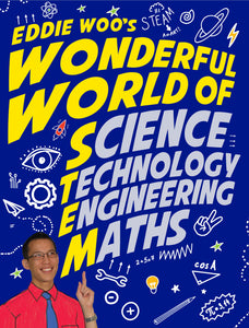 EDDIE WOO'S WONDERFUL WORLD OF STEM