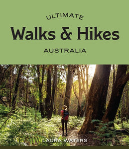 ULTIMATE WALKS & HIKES AUSTRALIA