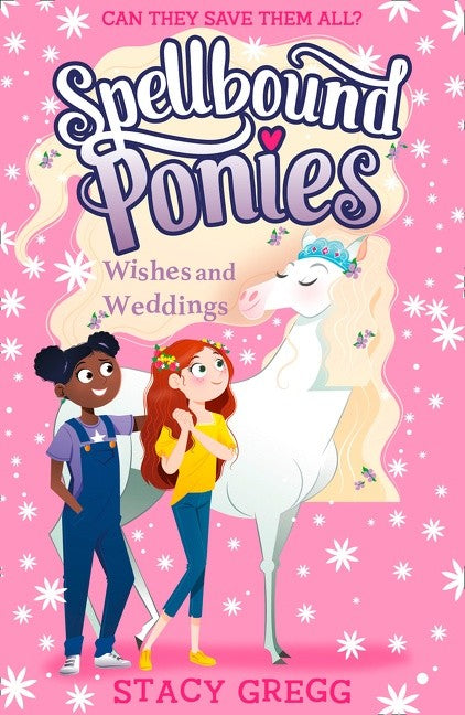 WISHES AND WEDDINGS - SPELLBOUND PONIES