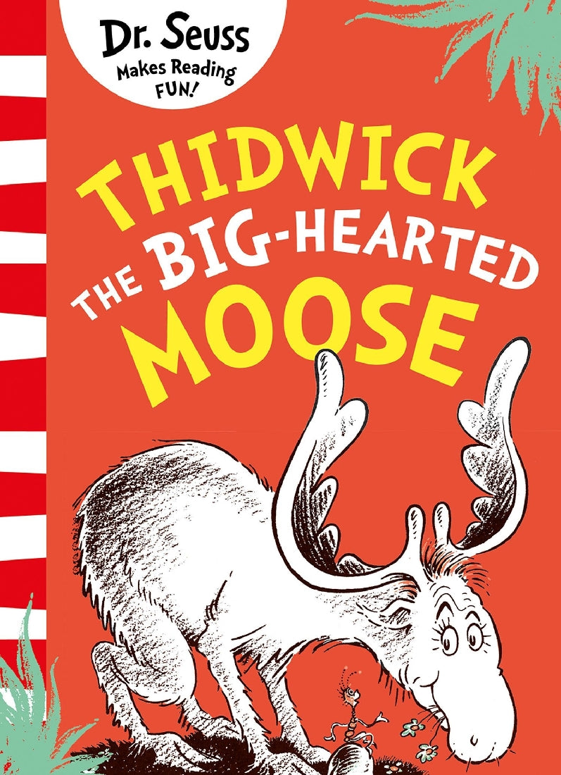 THIDWICK THE BIG-HEARTED MOOSE