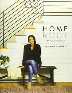 HOME BODY - JOANNE GAINES