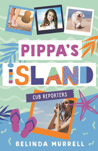 PIPPAS ISLAND 2: CUB REPORTERS