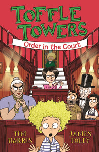 Order in the Court - Toffle Towers