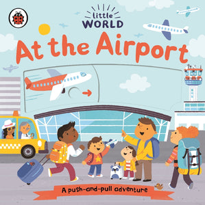 LITTLE WORLD: AT THE AIRPORT