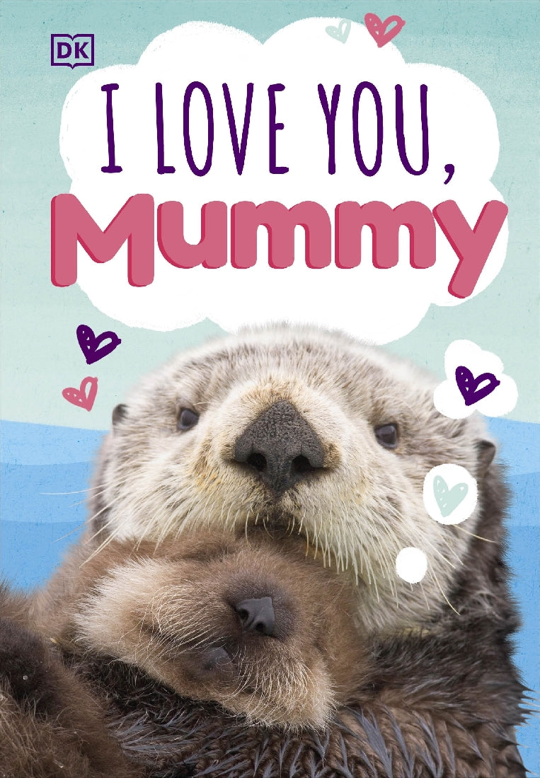 I LOVE YOU, MUMMY