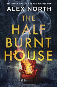 HALF BURNT HOUSE