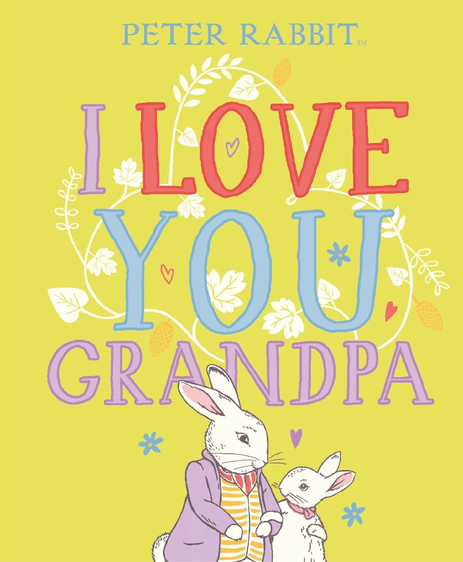 PETER RABBIT I LOVE YOU GRANDPA - HC