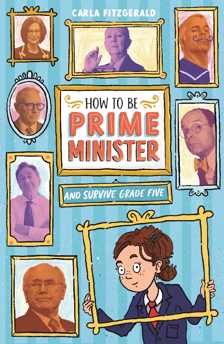 HOW TO BE PRIME MINISTER AND SURVIVE GRADE FIVE