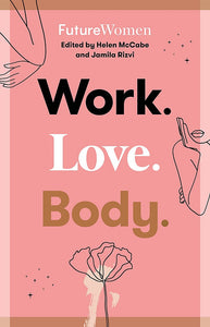 WORK LOVE BODY