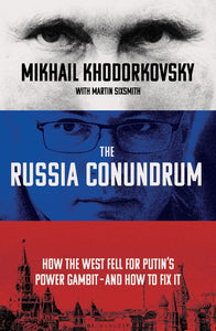THE RUSSIAN CONUNDRUM