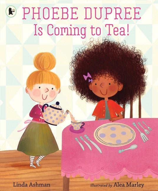 PHOEBE DUPREE IS COMING TO TEA!