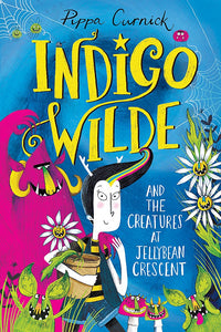 INDIGO WILDE #1: THE CREATURES AT JELLYBEAN CRESCENT